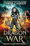 Dragon War by Debbie  Cassidy