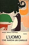 L'uomo che pareva un cavallo by Rafael Arévalo Martínez