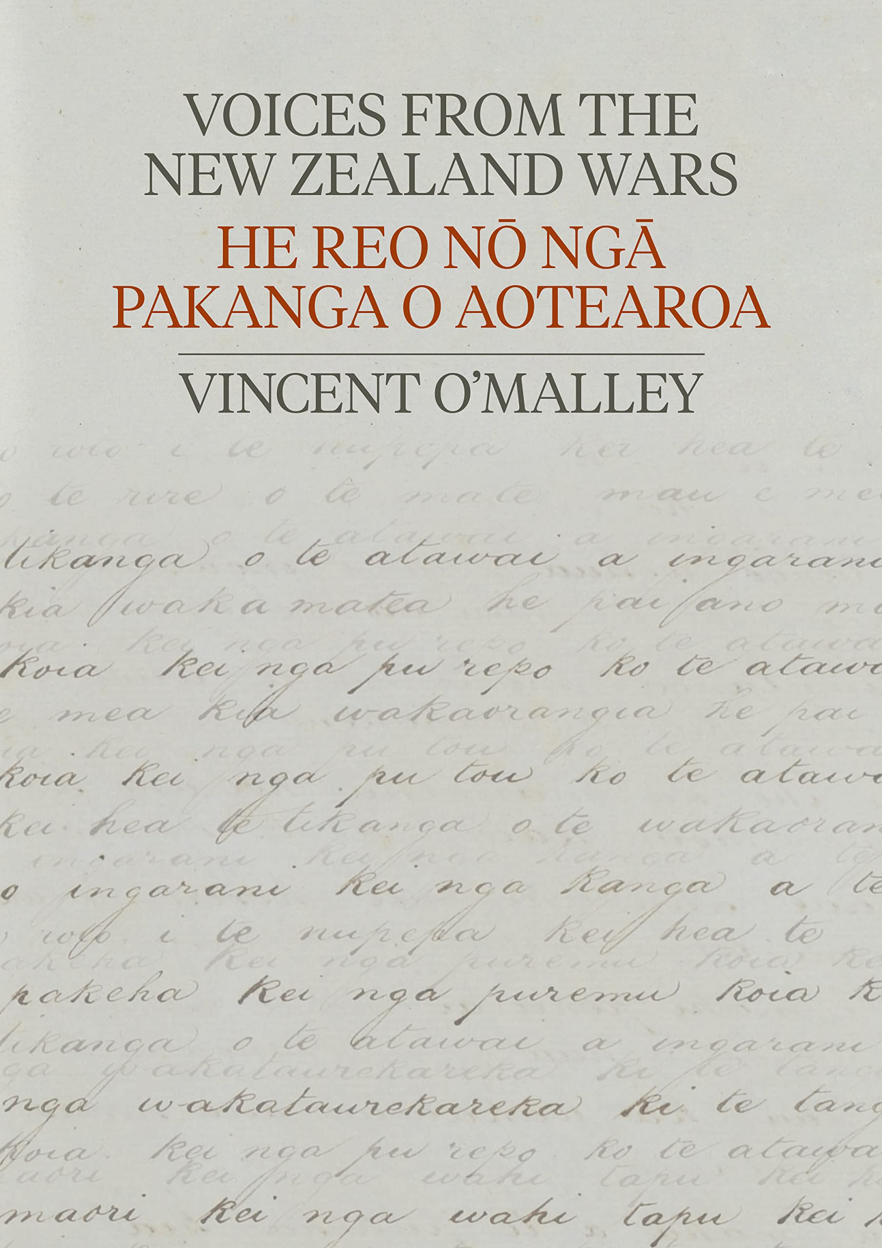 Voices from the New Zealand Wars | He Reo nō ngā Pakanga o Aotearoa (Kindle Edition)