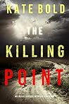 The Killing Point (Alexa Chase, #4)