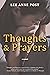 Thoughts and Prayers by Lee Anne Post