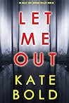 Let Me Out