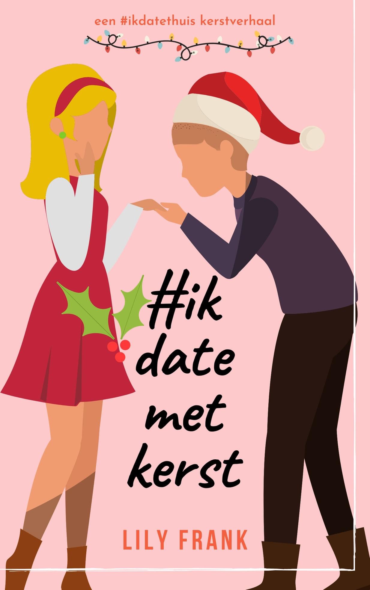 #IkDateMetKerst (#IkDateThuis novelle)