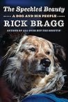 The Speckled Beauty by Rick Bragg