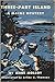 Three-Part Island: A Maine Mystery