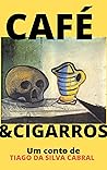 Café & Cigarros (Portuguese Edition)