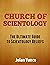 Church of Scientology: The Ultimate Guide to Scientology Beliefs