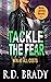 Tackle the Fear