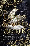 The Empress of Scarred Secrets by Andrea  Corbin
