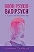 Good Psych - Bad Psych: & H...