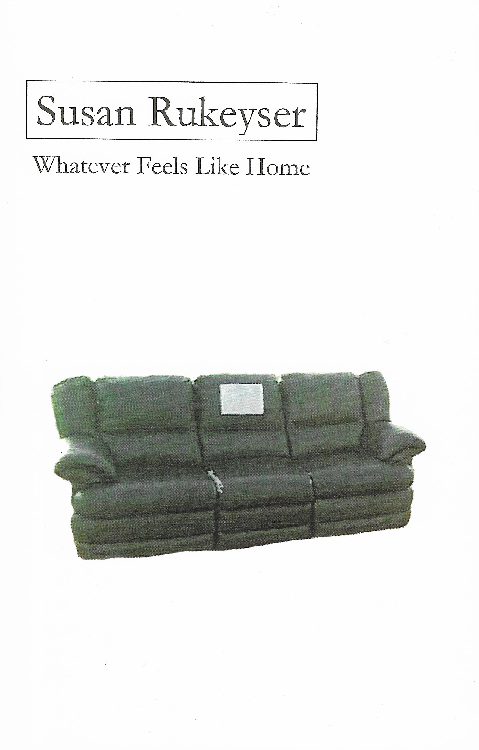 Whatever Feels Like Home