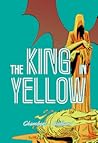 The King in Yellow by Robert W. Chambers