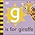 G is for Giraffe