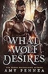What a Wolf Desires