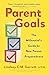 Parent Goals: The Millennia...