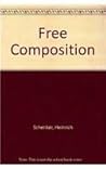 Free Composition (2 Volume Set) (New Musical Theories and Fantasies) Free Composition (2 Volume Set) (New Musical Theories and Fantasies)