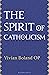 The Spirit of Catholicism