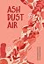 ash dust air by Gabrielle Tozer