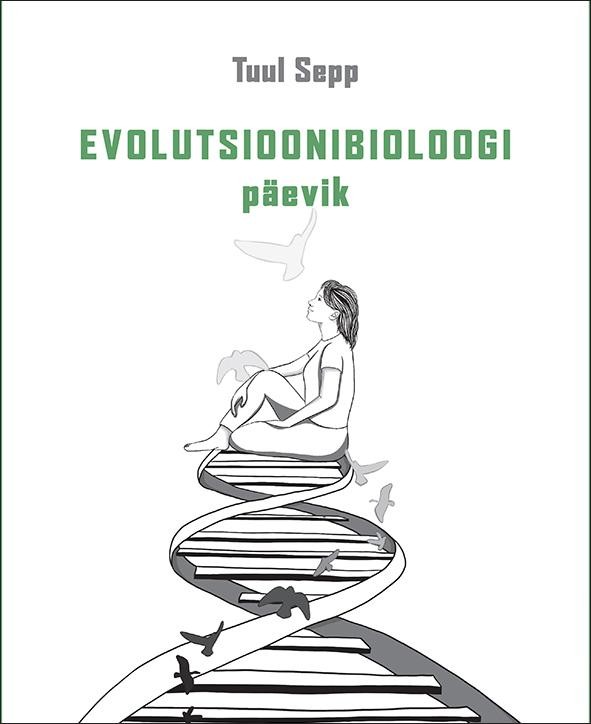 Evolutsioonibioloogi päevik (Paperback)