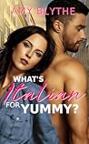 What's Italian for Yummy? by Amy Blythe
