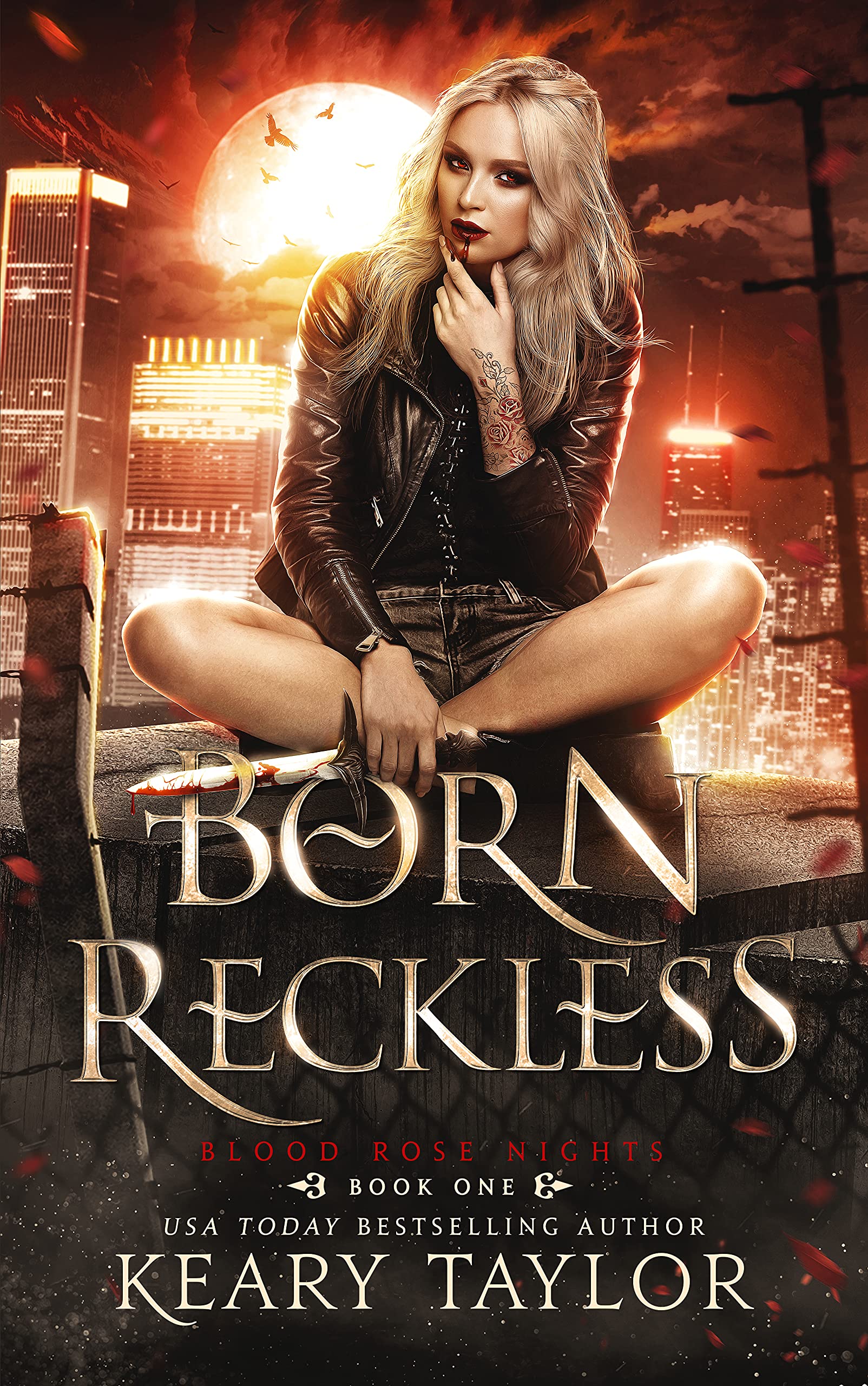 Born Reckless (Blood Rose Nights, #1)