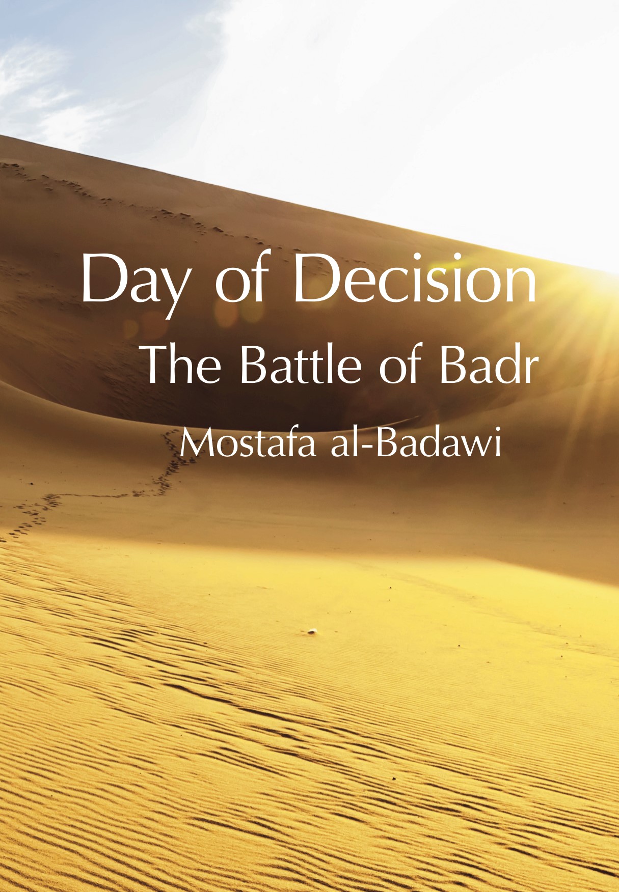 Day of Decision: The Battle of Badr (Hardcover)