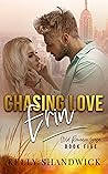 Chasing Love by Kelly  Shandwick
