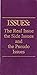ISSUES: The Real Issue, the...
