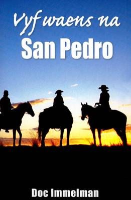 Vyf Waens Na San Pedro (Afrikaans Edition)