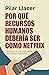 Por qué Recursos Humanos debería ser como Netflix by Pilar Llacer Centeno