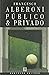 Público e Privado by Francesco Alberoni