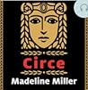 Circe by Madeline Miller