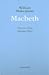 Macbeth by William Shakespeare Macbeth by William Shakespeare