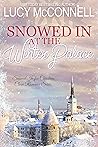 Snowed In at the Winter Palace by Lucy McConnell