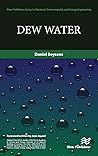 Dew Water (River Publishers Series in Chemical, Environmental, and Energy Engineering)