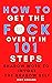 HOW TO GET THE F*CK OVER IT IN 101 STEPS by Riot Addams