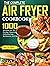 The Complete Air Fryer Cook...