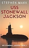 Book cover for USS Stonewall Jackson (USS Stonewall Jackson #1)