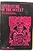 Literature of the Occult: A...
