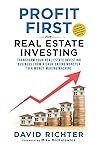 Profit First for Real Estate Investing Profit First for Real Estate Investing