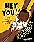 Hey You!: An Empowering Celebration of Growing Up Black