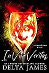In Vino Veritas by Delta James