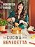 In cucina con Benedetta