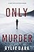 Only Murder (Sadie Price #1)