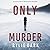 Only Murder by Rylie Dark