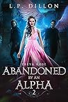 Abandoned by an Alpha (Freya Rose, #2)