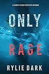 Only Rage