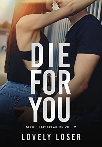 Die For You (Heartbreakers #2)