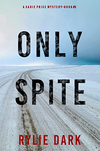 Only Spite (Sadie Price #5)