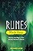 Runes Made Easy: Harness the Magic of the Ancient Northern Oracle (Made Easy series)